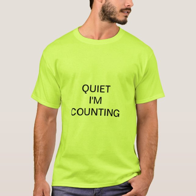 QUET I'M COUNTING T SHIRT (Framsida)