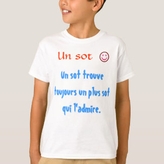 Qui l'admire. för sot för un för toujours för t-shirt