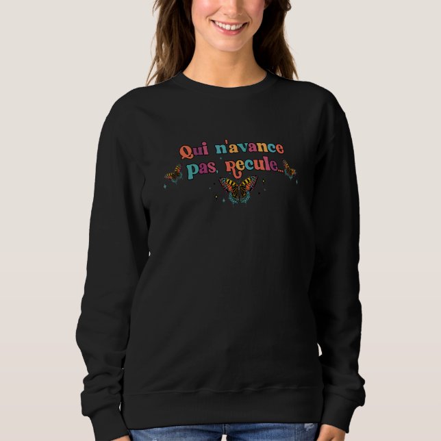 Qui N'avance Pas Recule French Saying Butterflies  T Shirt (Framsida)