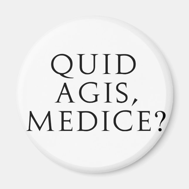 Quid Agis, Medice? Magnet (Framsidan)