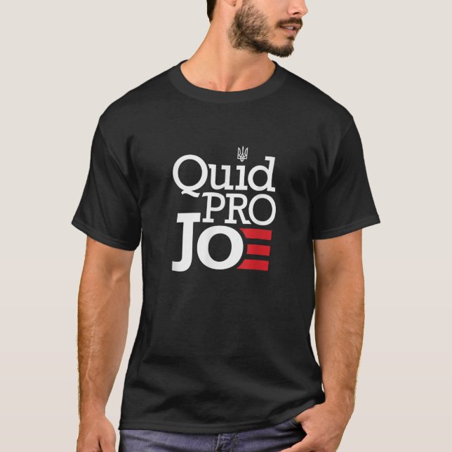 Quid Pro Quo Joe Biden Pro-trumt T Shirt (Framsida)