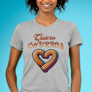 Quiero Churros Corazon Spain Cute Churro T Shirt