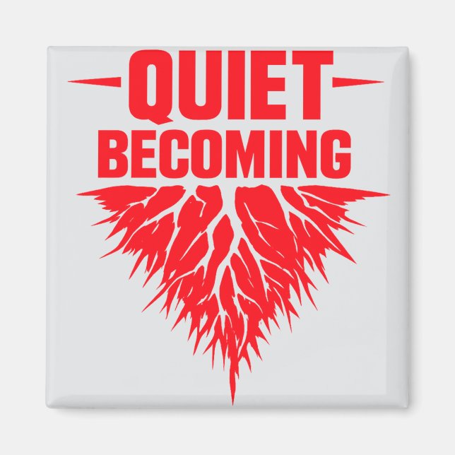 Quiet Becoming Magnet (Framsidan)