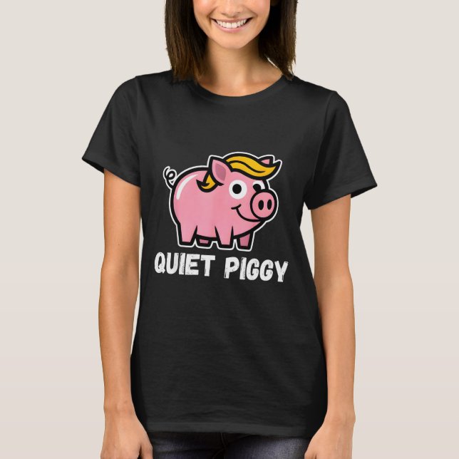 Quiet Ggy Snarky Litical G Joke Design  T Shirt (Framsida)