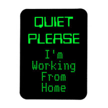 QUIET SNÄLLA, JAG ARBETAR FRÅN HEMMASKINTECKEN