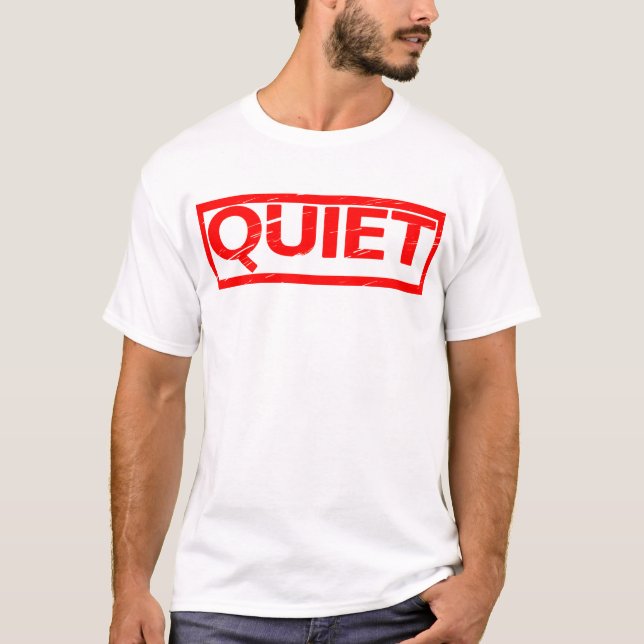 Quiet Stamp T Shirt (Framsida)