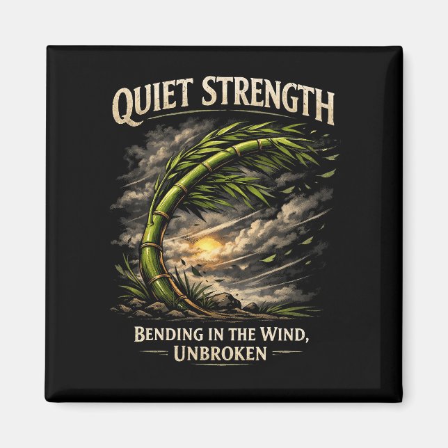 Quiet Strength Magnet (Framsidan)