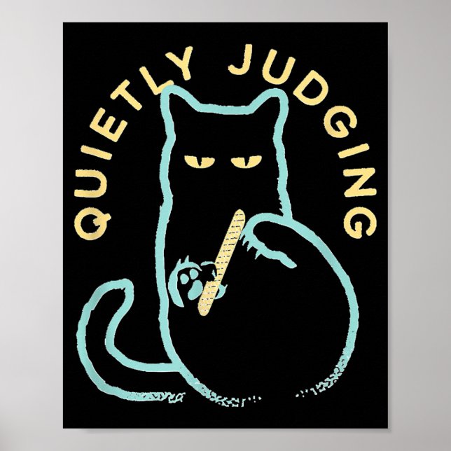 Quietly Judging Funny Novelty Cat Lover Cat Owner  Poster (Framsidan)