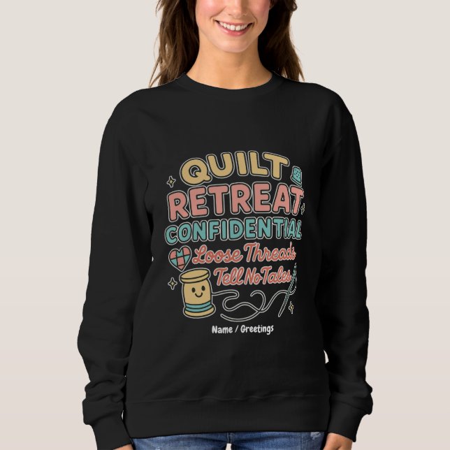 Quilt Retreat Confidential Funny Quilter Gift  T Shirt (Framsida)
