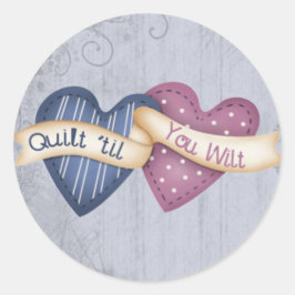 Quilt "til you Wilt" Runt Klistermärke
