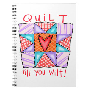 Quilt till You Wilt Anteckningsbok