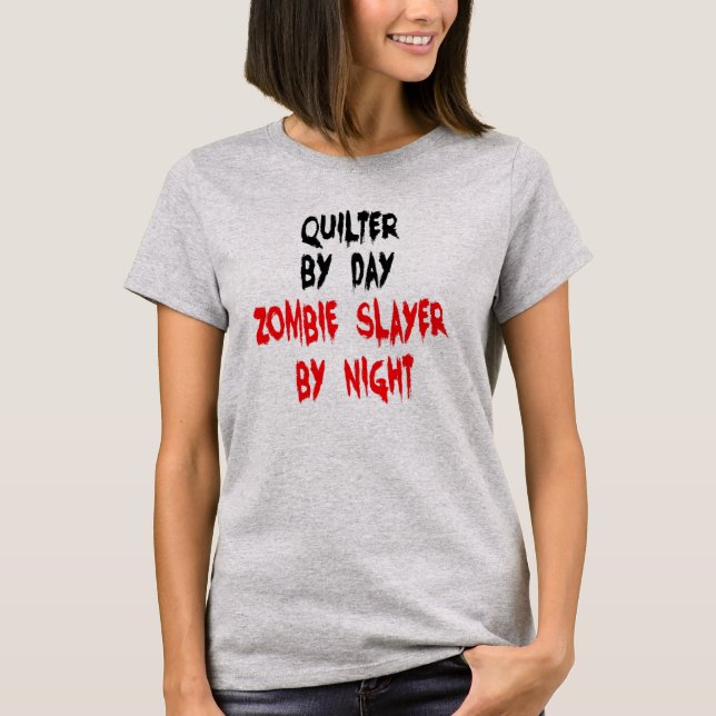 Quiltare Zombie Dödare T Shirt (Framsida)