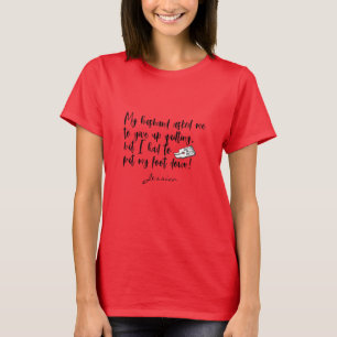 Quilter Funny Sewing Craiting Make Joke T Shirt