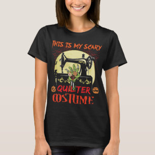 Quilter Scilter Costume Halloween T Shirt