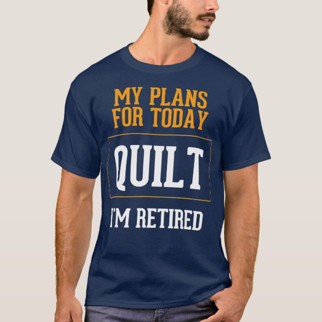 Quilters Plans Lönnye Quilting Pension Gag T Shirt (Framsida)
