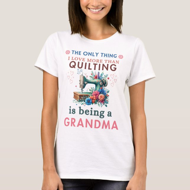 Quilting Älskare Grandma Funny Quilting Älskare Gi T Shirt (Framsida)
