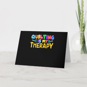Quilting är min terapi Födelsedagspresenter Quil Kort