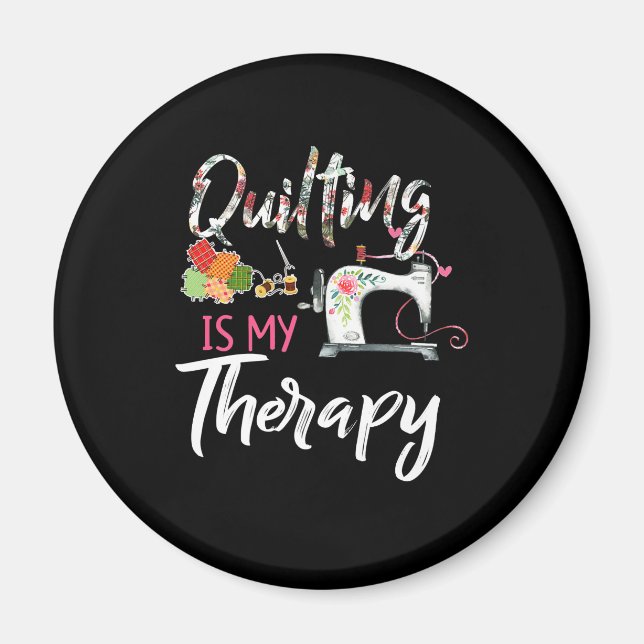 Quilting är min terapi | Funny Gift Quilting Älska Magnet (Framsidan)