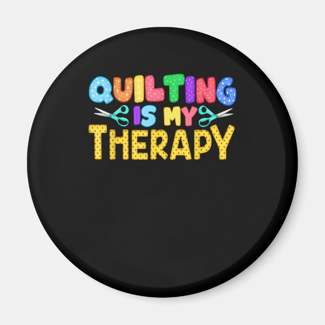 Quilting är min terapi | Kofferter för födelsedags Magnet (Framsidan)