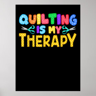 Quilting är min terapi Kofferter för födelsedags Poster