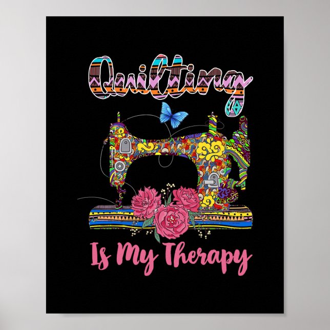 Quilting är min Therapy Blommigt Sewing Maskin Poster (Framsidan)