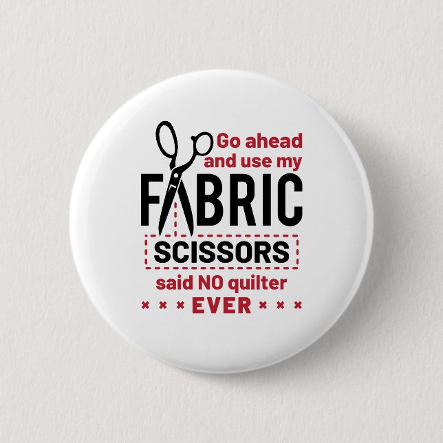 Quilting Funny Fabric Scissors-citat Knapp (Framsida)