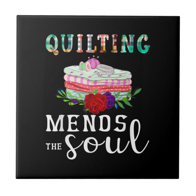 Quilting Mends Soul Quilter Gift | Kasta Älskare Kakelplatta (Framsidan)