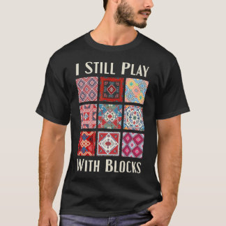Quilting Quilter T Shirt
