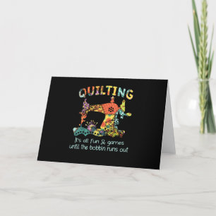 Quiltning Det Är Allt Kul & Lek Tills Trådrullen T Kort