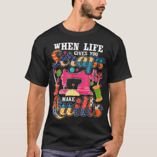Quiltning När Livet Ger Dig Lump Gör Quiltar Qu T Shirt