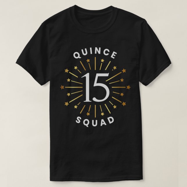 Quince Squad 15 Birthday Festive Quinceanera Des T Shirt (Design framsida)