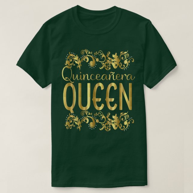 Quinceanera Queen Birthday 15 Quince 115 T Shirt (Design framsida)