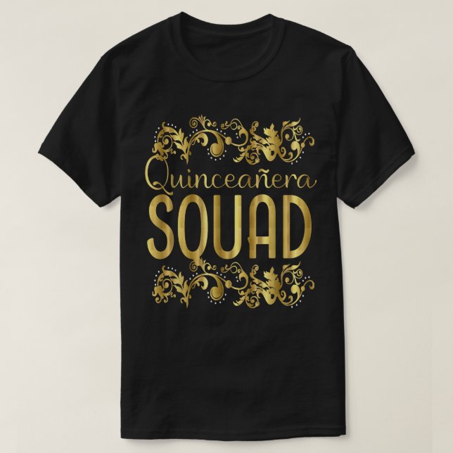 Quinceanera Squad Birthday 15 Quince 115  T Shirt (Design framsida)