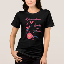 Quinceañera Sueña en Grande Blomster T-Shirt