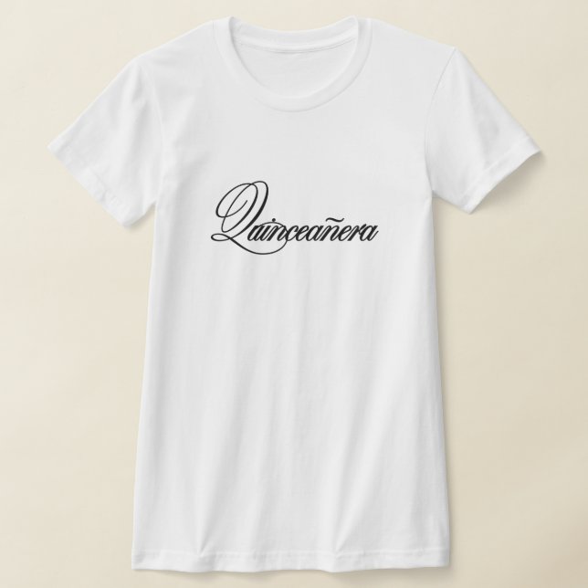 Quinceañera T Shirt (Laydown)