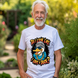 Quirky Anka: Ser jag ut som jag Ge A Anka? T Shirt
