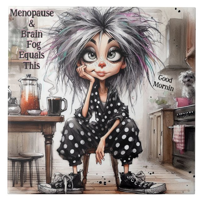 Quirky Coffee Dam Menopause Ceramic Tile Kakelplatta (Framsidan)