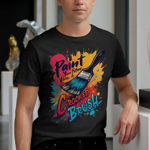 Quirky Paintbrush med inspirationstypografi T Shirt
