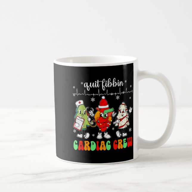 Quit Fibbin Cardiac Christmas Crew Cardiac Techs S Kaffemugg (Höger)