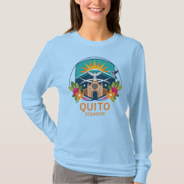 Quito Ecuador South America T Shirt
