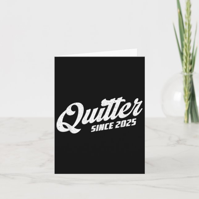 Quitter Since 2025 Non-smoker Quit Smoking  Kort (Framsida)