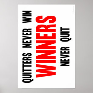 Quitters segrar aldrig vinnarear som avslutas poster
