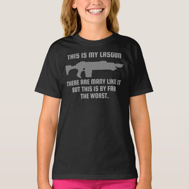 &quot;Det här är min Lasgun, det finns många som t T Shirt (Framsida)