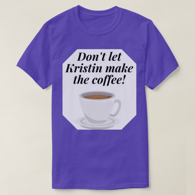 Quote Brokenwood Mysteries Kristin Sims Coffee  T Shirt (Design framsida)