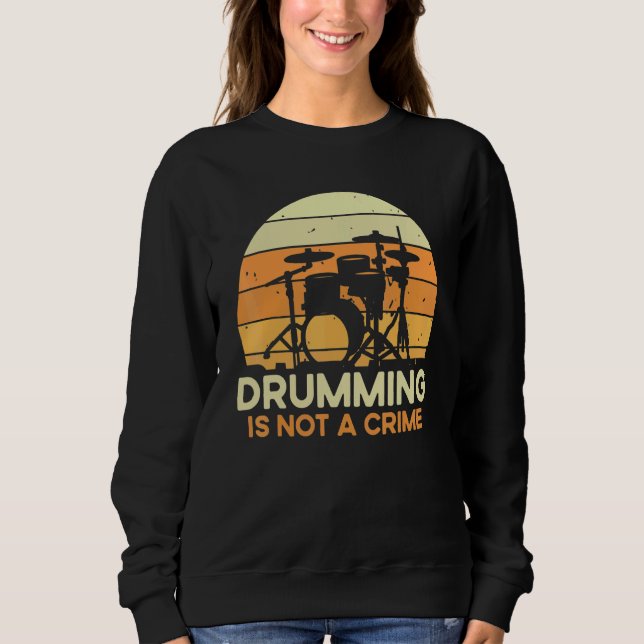 Quote Drumming Is Not A Crime  Musician Drummer T Shirt (Framsida)