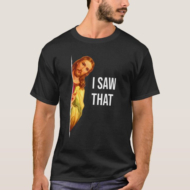 Quote Jesus Meme I Saw That Christian God Womens M T Shirt (Framsida)