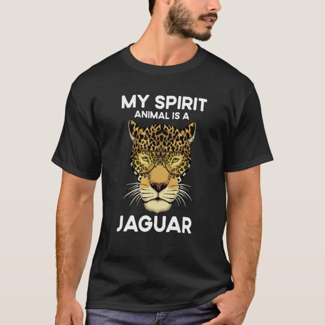 Quote My Spirit Animal Is A Jaguar T Shirt (Framsida)