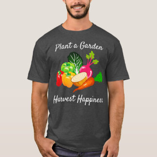  Quote Shirt Garden Vegetables Harvest Ha T Shirt
