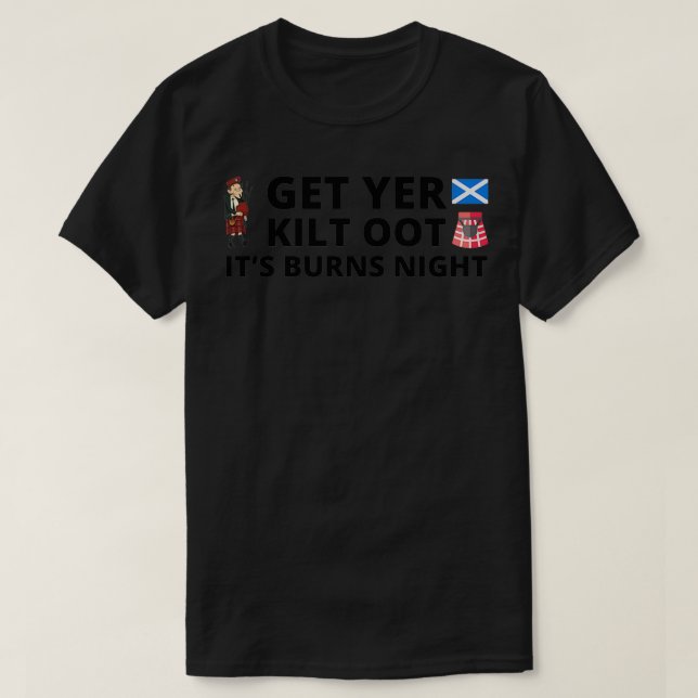 quotGet Yer Kilt Oot Itx27s Burns Nightquot Design T Shirt (Design framsida)