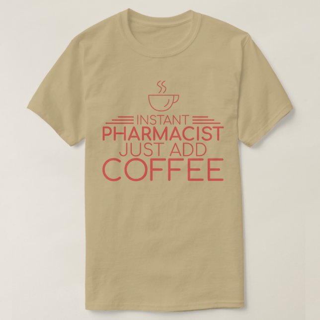 QuotPharmacist Coffee Pharmacyquot 11 T Shirt (Design framsida)